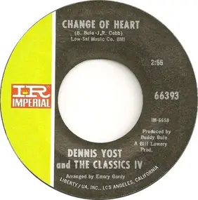 Dennis Yost and The Classics IV - Change Of Heart / Rainy Day