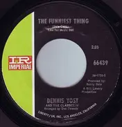 Dennis Yost And The Classics IV - The Funniest Thing / Nobody Loves You Like Me