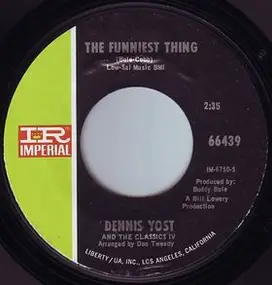 Dennis Yost and The Classics IV - The Funniest Thing / Nobody Loves You Like Me