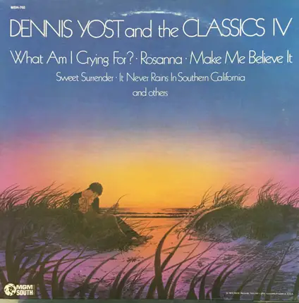 Dennis Yost and The Classics IV - What Am I Crying For?