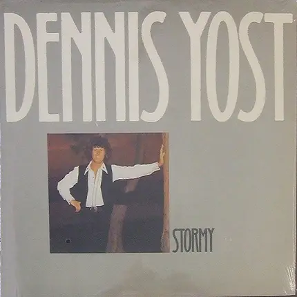 Dennis Yost - Stormy