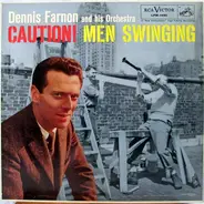 Dennis Farnon And His Orchestra - Caution! Men Swinging