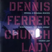 Dennis Ferrer - Church Lady