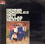 Dennis Gonzalez New Dallas Sextet - Namesake