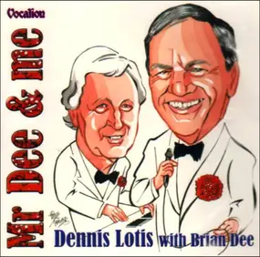 Dennis Lotis with Brian Dee - Mr Dee & Me