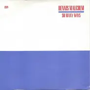 Dennis Malcolm - So Many Ways