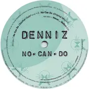12inch Vinyl Single - Denniz - No Can Do