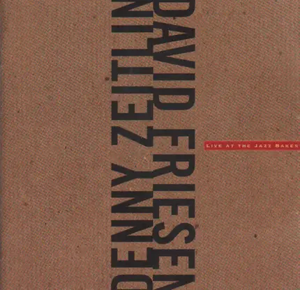 Denny Zeitlin / David Friesen - Live At The Jazz Bakery