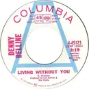 7inch Vinyl Single - Denny Belline - Living Without You