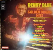 Denny Blue - Plays Golden Organ Hits