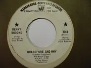 Denny Brooks - Wherefore And Why/Light The Light Within You