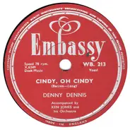 Denny Dennis - Cindy, Oh Cindy / Lullaby Of Birdland