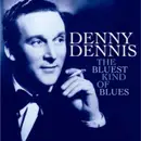 CD - Denny Dennis - The Bluest Kind Of Blues