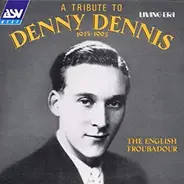 Denny Dennis - The English Troubadour