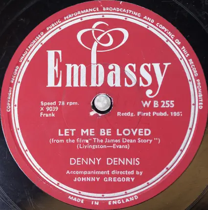 Denny Dennis - Let Me Be Loved / Build Your Love (On A Strong Foundation)