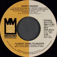 Denny Greene - Closest Thing To Heaven