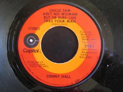Denny Hall - Uncle Sam Ain't No Woman But He Sure Can Take Your Man