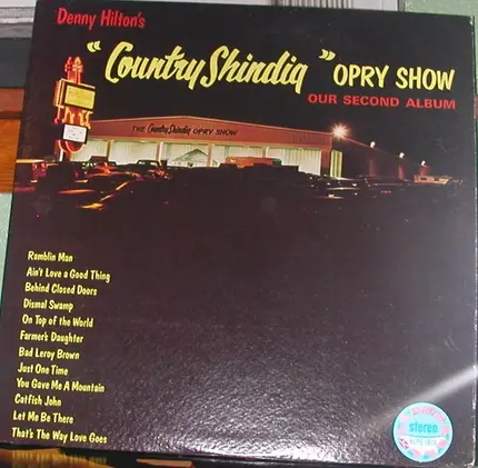 Denny Hilton - Denny Hilton's Country Shindig Opry Show (Our Second Album)