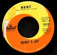 Denny & Jay - H-U-R-T / Two Lies