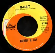 Denny & Jay - H-U-R-T / Two Lies