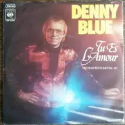 7'' - Denny Blue - Tu Es L'Amour