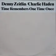 LP - Denny Zeitlin / Charlie Haden - Time Remembers One Time Once