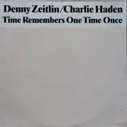 Denny Zeitlin / Charlie Haden - Time Remembers One Time Once