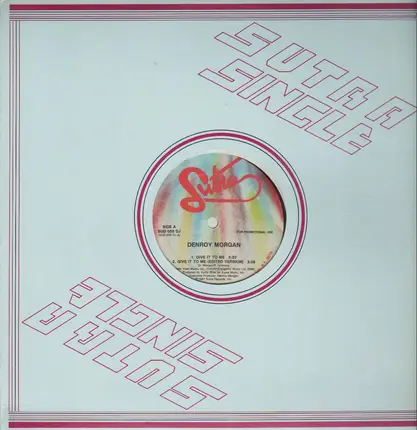 Denroy Morgan - Give It To Me