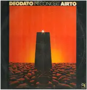 Eumir Deodato / Airto Moreira - In Concert