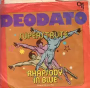 7inch Vinyl Single - Deodato - Superstrut / Rhapsody In Blue