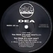 Dea - You Think It's Over Now?