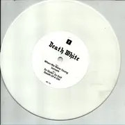 7inch Vinyl Single - Death White - When We Were Young - EPwhite pressing