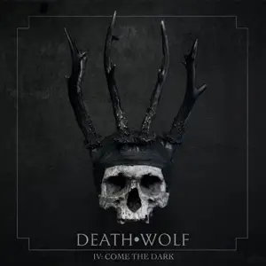 Death Wolf - IV-Come The Dark