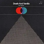 DEATH AND VANILLA - From Above