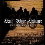 Death Before Dishonor - Friends Family Forever