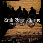 Death Before Dishonor - Friends Family Forever