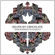 Death By Chocolate - From Birthdays To Funerals