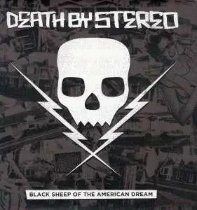 DEATH BY STEREO - BLACK SHEEP OF THE