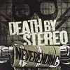 7inch Vinyl Single - Death BY Stereo - Neverending - LIMITED EDITION