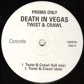 Death in Vegas - Twist & Crawl