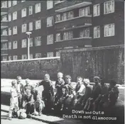 Death Is Not Glamorous - Death Is Not Glamorous / The Down And Outs