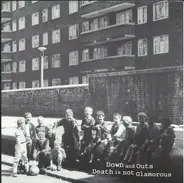 Death Is Not Glamorous / Down And Outs - Death Is Not Glamorous / The Down And Outs