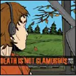 DEATH IS NOT GLAMOROUS - Wide Eyes