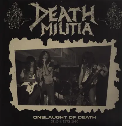 Death Militia - Onslaught Of Death - Demo & Live 1985