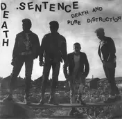 death sentence - Death And Pure Distruction