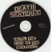 CD - Death Sentence - Until The End Of The Sentence