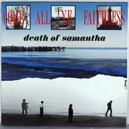 Death Of Samantha - Come All Ye Faithless