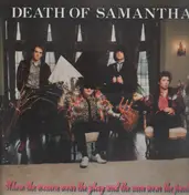 Death of Samantha - Where The Women Wear The Glory And The Men Wear The Pants
