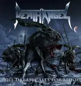 Death Angel - DREAM CALLS FOR BLOOD