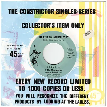 Death By Milkfloat - T.T.Y.F. / The Man Whose Senses Failed / What?!
